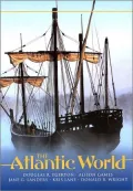 Atlantic World: A History, 1400-1888