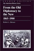 From Old Diplomacy to New, 1865-1900