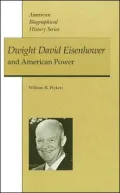 Dwight David Eisenhower and American Power
