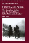 Farewell, My Nation: The American Indian and the United States in the Nineteenth Century