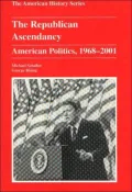 Republican Ascendancy: American Politics, 1968-2001
