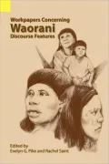 Workpapers concerning Waorani discourse features