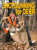 Shotgunning for Deer