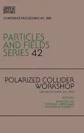 Polarized collider workshop, University Park, Pa., 1990