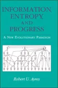 Information, Entropy, and Progress