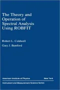 The Theory and Operation of Spectral Analysis