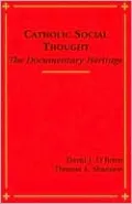 Catholic Social Thought: The Documentary Heritage