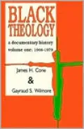 Black Theology: A Documentary History, Vol. 1