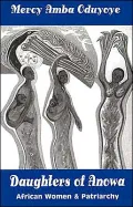 Daughters of Anowa: African Women and Patriarchy