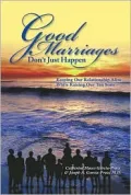 Good Marriages Don't Just Happen