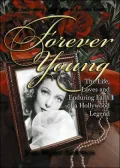 Forever Young : The Authorized Biography of Loretta Young