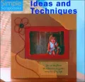 Simple Scrapbooks: Ideas and Techniques