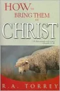 How to Bring Them to Christ