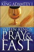 When Kings Pray and Fast