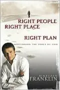 Right People, Right Place, Right Plan: Discerning the Voice of God