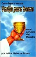 Como llegar a ser una vasija para honra en el servicio del Maestro