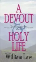 A Devout and Holy Life - William Law - Paperback