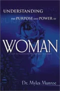 Understanding the Purpose and Power of Woman
