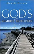 God's Remedy for Rejection