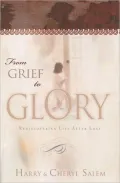 From Grief To Glory