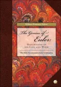 The Genius of Euler : Reflections on His Life and Work