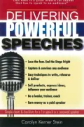 Delivering Powerful Speeches: Speak with Power, Poise and Personality