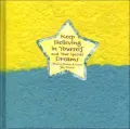 Keep Believing in Yourself and Your Special Dreams Words to Motivate and Inspire Your Dreams