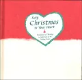 Keep Christmas in Your Heart: A Celebration of the Holiday Season