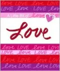 A Little Bit of... Love