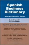 Spanish Business Dictionary: Multicultural Business Spanish