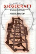 Siegecraft: Two Tenth-Century Instructional Manuals by Heron of Byzantium