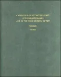 Catalogue of Byzantine Seals at Dumbarton Oaks and in the Fogg Museum of Art, 4: The East, Vol. 4
