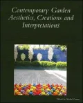 Contemporary Garden Aesthetics, Creations and Interpretations, Vol. 29