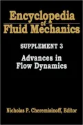 Encyclopedia of Fluid Mechanics: Supplement 3:: Advances in Flow Dynamics, Vol. 3