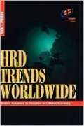 HRD Trends Worldwide: shared solutions to compete in a global economy
