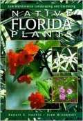 Native Florida Plants : Low Maintenance Landscaping and Gardening