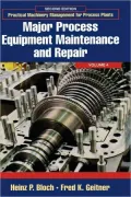 Practical Machinery Management For Process Plants, Vol. 4