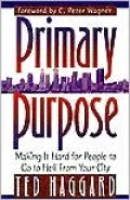 Primary Purpose: Making It Hard for People to Go to Hell from Your City