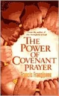 The Power of Covenant Prayer