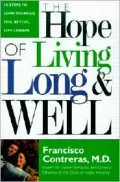 The Hope of Living Long and Well