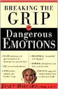 Breaking The Grip Of Dangerous Emotions