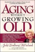Aging without Growing Old