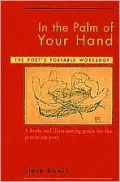 In the Palm of Your Hand: The Poet's Portable Workshop