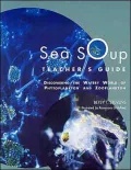 Sea Soup: Discovering the Watery World of Phytoplankton