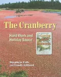 The Cranberry: Hard Work and Holiday Sauce