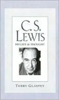 C.S. Lewis: His Life & Thought