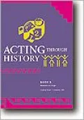 Acting Through History, Book 3, Vol. 3