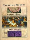 Teaching Manual for Jesus of History, Christ of Faith