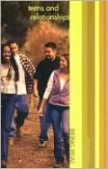 Teens and Relationships