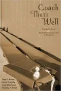 Coach Them Well: Fostering Faith and Developing Character in Athletes